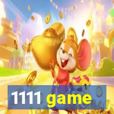 1111 game